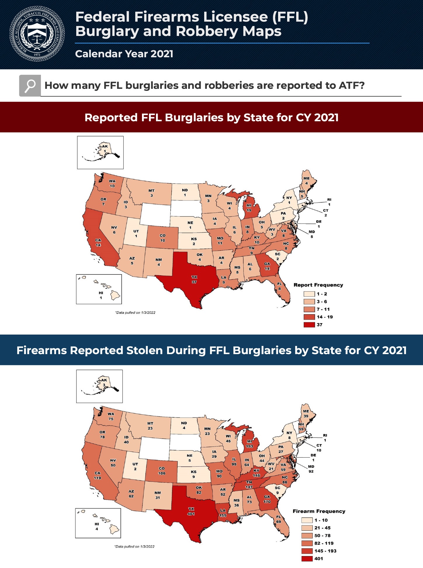 Federal Firearms Licensee (FFL) Burglary and Robbery Maps Calendar Year (CY) 2021 Federal Firearms Licensee (FFL) Burglary and Robbery Maps Calendar Year (CY) 2021