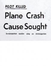 Recorte de periódico con el titular, Piloto muerto - Se busca la causa del accidente de avión